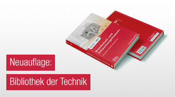 Neue Auflage von dem Fachbuch Bibiliothek der Technik